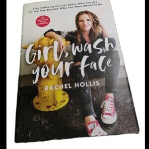 Girl, Wash Your Face : Stop Believing the Lies Hardback Book Rachel Hollis